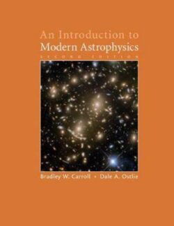 An Introduction to Modern Astrophysics – Bradley W. Carroll, Dale A. Ostlie – 2nd Edition