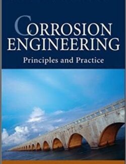 Corrosion Engineering: Principles and Practice – P. Roberge – 1st Edition