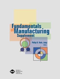 Fundamentals of Manufacturing Supplement – Philip Rufe – 2nd Edition