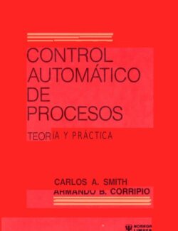 Control Automático de Procesos: Teoría y Práctica – Smith, Corripio – 3ra Edición