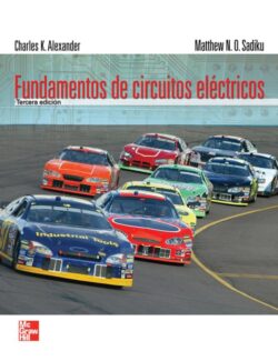 Fundamentos de Circuitos Eléctricos – Charles Alexander, Matthew Sadiku – 3ra Edición