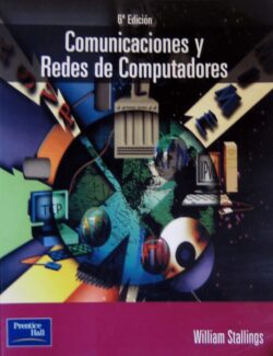 Comunicaciones y Redes de Computadoras – William Stallings – 6ta Edición