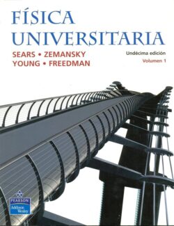 Física Universitaria Vol.1 – Sears, Zemansky’s – 11va Edición