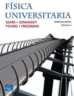 Física Universitaria con Física Moderna Vol.2 – Sears, Zemansky’s – 11va Edición