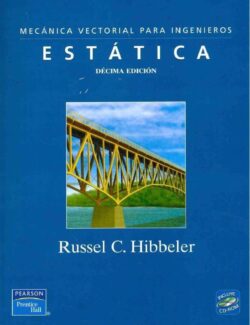Mecánica Vectorial Para Ingenieros: Estática – Russell C. Hibbeler – 10ma Edición