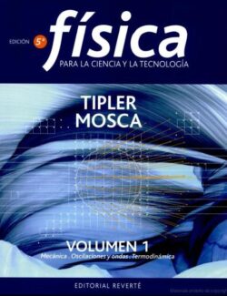 Física para Ciencia y Tecnología – Tipler, Mosca – 5ta Edición