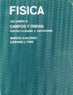Física Volumen II: Campos y Ondas – Alonso y Finn
