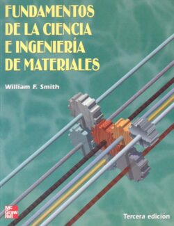 Fundamentos de la Ciencia e Ingenieria de Materiales – William F. Smith – 3ra Edición