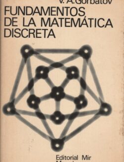Fundamentos de la Matemática Discreta – Gorbátov – 1ra Edición