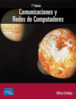 Comunicaciones y Redes de Computadoras – William Stallings – 7ma Edición