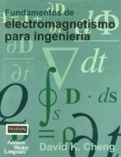 Fundamentos de Electromagnetismo para Ingeniería – David K. Cheng – 1ra Edición