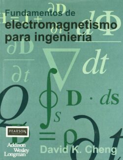 Fundamentos de Electromagnetismo para Ingeniería – David K. Cheng – 1ra Edición