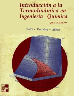 Introducción a la Termodinámica en Ingeniería Química – J. M. Smith – 5ta Edición