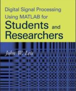 digital signal processing using matlab john w leis