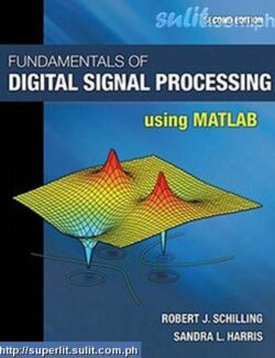 Fundamentals of Digital Signal Processing Using MATLAB® – Schilling – 2nd Edition