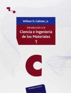 Introducción a la Ciencia e Ingeniería de los Materiales – William D. Callister – 6ta Edición