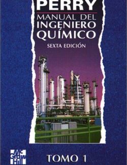 Manual del Ingeniero Químico – Robert H. Perry – 6ta Edición