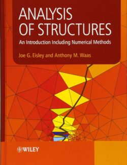 Analysis of Structures – Joe G. Eisley, Antony M. Waas – 1st Edition