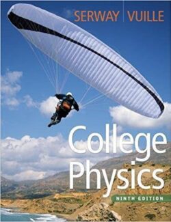 College Physics – Raymond A. Serway, Chris Vuille, Jerry S. Faughn – 9th Edition