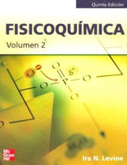 Fisicoquímica Vol. 2 – Ira N. Levine – 5ta Edición