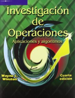Investigación de Operaciones, Aplicaciones y Algoritmos – Wayne Winston – 4ta Edición