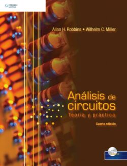Análisis de Circuitos: Teoría y Práctica – Allan H. Robbins, Wilhelm C. Miller – 4ta Edición
