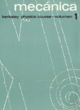 Berkeley Physics Course Vol.1 Mecánica - Charles Kittel, Walter D. Knight - 2da Edición