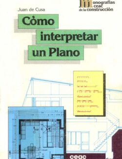 Cómo Interpretar un Plano – Juan de Causa – 1ra Edición