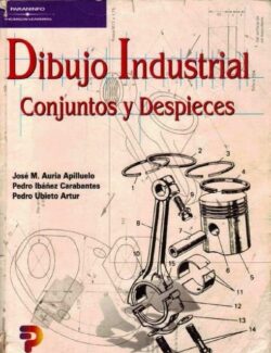 Dibujo Industrial, Conjuntos y Despieces – Auria, Ibáñez, Ubieto – 1ra Edición