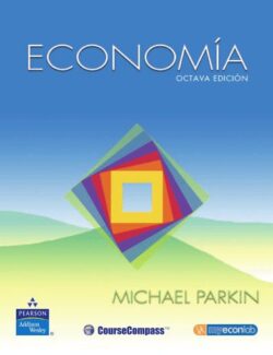 Economía – Michael Parkin – 8va Edición
