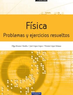Física I: Problemas y Ejercicios Resueltos – Anónimo – 1ra Edición