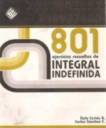 801 ejercicios resueltos de integral indefinida a patricia a zoraida 1ra edicion