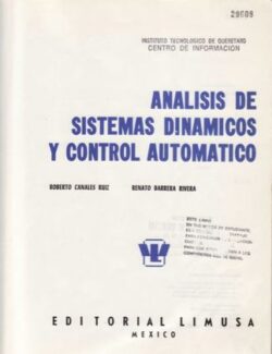 Análisis de Sistemas Dinámicos y Control Automático – R. Canales, R. Barrera – 1ra Edición