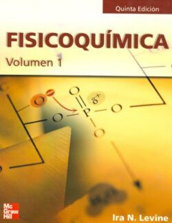 Fisicoquímica Vol. 1 – Ira N. Levine – 5ta Edición