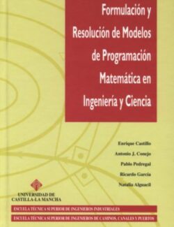 Formulacion y Resolución de Modelos de Programación Matemática – E. Castillo – 1ra Edición