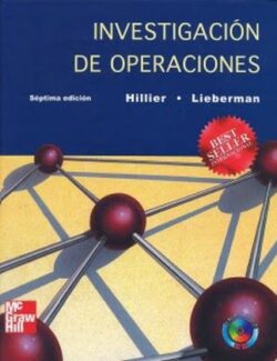 Introducción a la Investigación Operativa –  Frederick S. Hillier, Gerald J. Lieberman – 7ma Edición