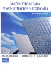 Matemáticas para Administración y Economía – Ernest Haeussler, Richard Paul – 12va Edición
