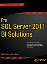 pro sql server 2012 bi solutions randal root caryn mason 1st edition