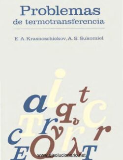 Problemas de Termotransferencia – E. A. Krasnoschiokov, A. S. Sukomiel – 3ra Edición