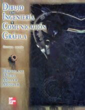Dibujo en Ingeniería y Comunicación Gráfica – Gary R. Bertoline – 2da Edición