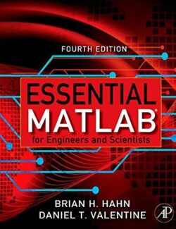 Essential MATLAB for Engineers and Scientists – Hann, Valentine – 4th Edition