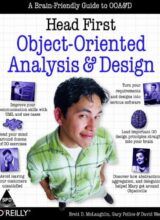 Head First Object Oriented Design and Analysis - McLaughlin, Pollice, West - 1st Edition