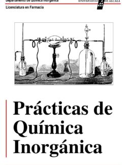 Prácticas de Química Inorgánica – Universidad de Alcalá – 1ra Edición