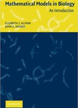 Mathematical Models in Biology Elizabeth Allman 1st Edition