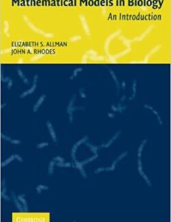 Mathematical Models in Biology – Elizabeth Allman – 1st Edition