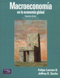 Macroeconomía – Felipe Larrain, Jeffrey Sachs – 2da Edición