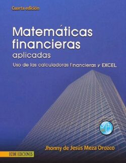 Matemáticas Financieras Aplicadas – Jhonny de Jesús Meza Orozco – 4ta Edición