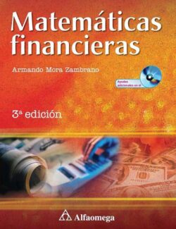 Matemáticas Financieras – Armando Mora Zambrano – 3ra Edición