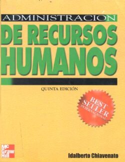 Administración de Recursos Humanos – Idalberto Chiavenato – 5ta Edición