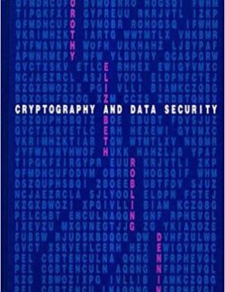 Cryptography and Data Security – Dorothy Robling – 1st Edition